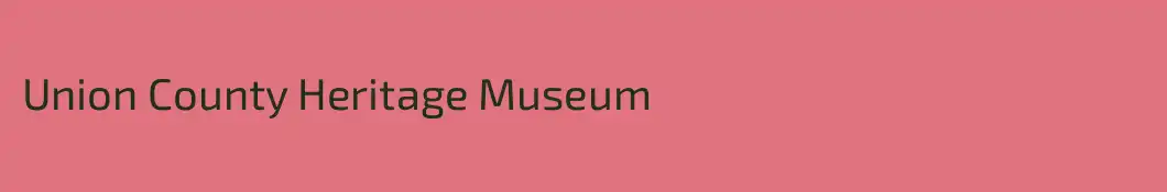 Union County Heritage Museum
